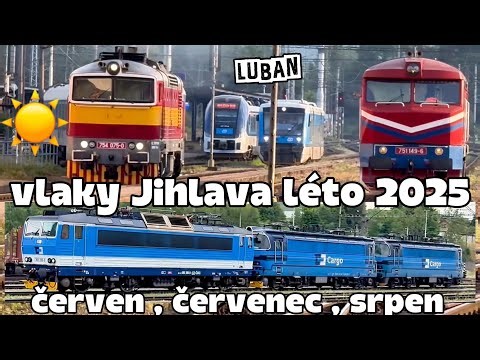 Vlaky Jihlava léto 2025 , Luban vlaky , červen , červenec , srpen , jihlavské železniční léto