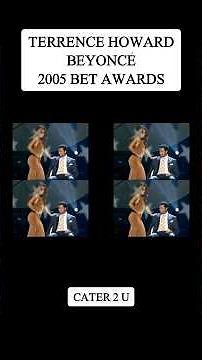 Terrence Howard Beyonce bet awards performance Destiny's Child Cater 2 U 2005 | Kelly Nelly Magic