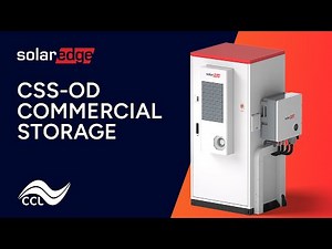 CCL product insights: SolarEdge Commercial Energy Storage Solution CSS-OD