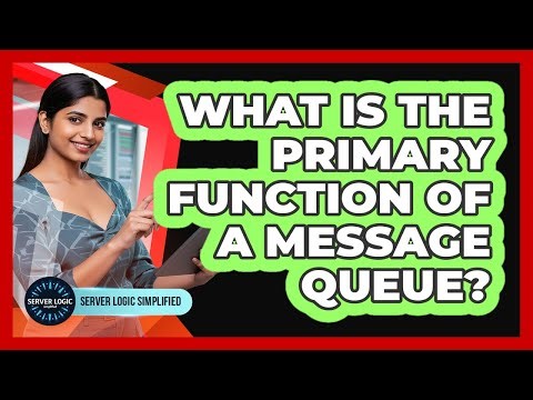 What Is The Primary Function Of A Message Queue?