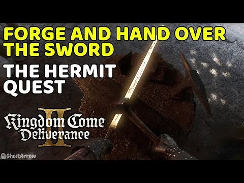 Forge and hand over the sword - The Hermit Quest | Kingdom Come: Deliverance 2