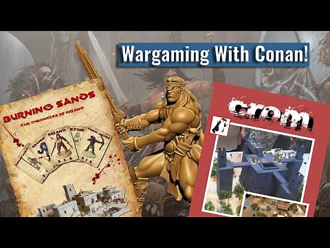 Wargaming With Conan! Best Rules & Miniatures For Sword & Sorcery On The Tabletop