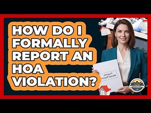 How Do I Formally Report an HOA Violation?