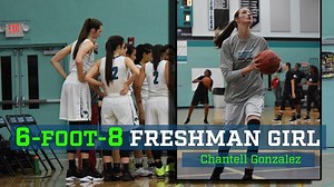 6-foot-8 freshman Chantell Gonzalez could become center of attention in girls high school basketball