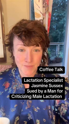 Amy E. Sousa | Coffee Talk Lactation Specialist Jasmine Sussex is being sued by a man for criticizing male lactation. 1. Infants are not validation... | Instagram