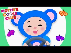 The Wheels On The Bus and More | Mother Goose Club Nursery Rhymes