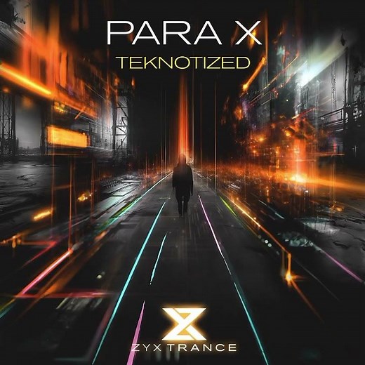 🎵 New Release Alert! 🎵 Para X drops "Teknotized" on ZYX Trance! 🔥