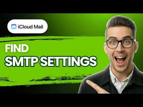 How to Find iCloud Mail SMTP Settings [2026 Full Guide]