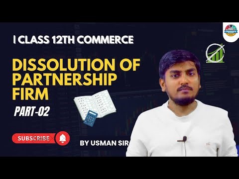 Dissolution of Partnership Firm-02: Solved Examples 01 & 02 |Usman Sir | MEDINEER 2025