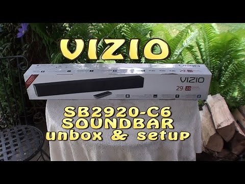 VIZIO SB2920-C6 Soundbar unbox & setup
