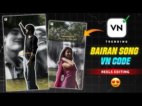 Bairan Song Vn Code Editing | Bairan Vn Template | Instagram Trending Reels Editing | Vn Qr code