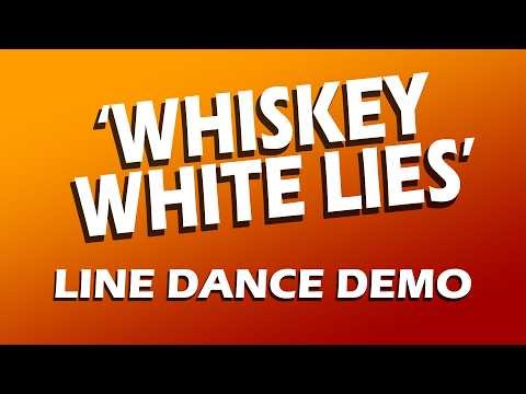 Whiskey White Lies - Line Dance Demo