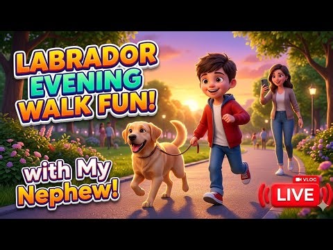 Labrador Evening Walk Fun with My Nephew! 🐶👦 | Live Vlog