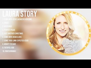 Laura Story Greatest Hits ~ Top Christian Worship Songs
