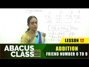 Friend Number 6 TO 9 Video Lecture | Abacus - Class 1