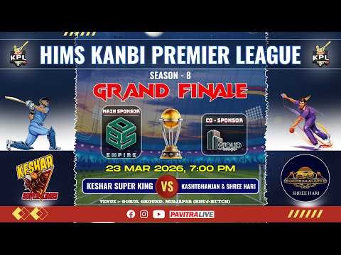 🔴Live Cricket - HIMS KPL-8 || Final Match : KESHAR SUPER KINGS v/s KASHTBHANJAN AUTO & SHREE HARI