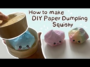 How to make a DIY Paper Dumpling Squishy | Easy Tutorial