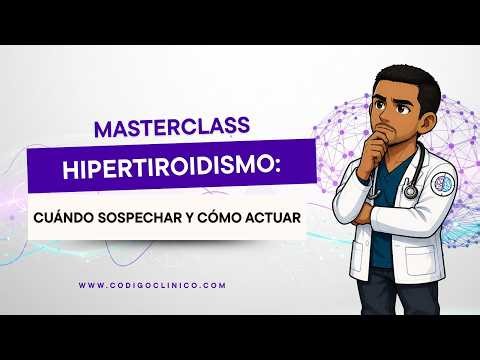 Hipertiroidismo || Cuándo sospechar y Cómo Actuar