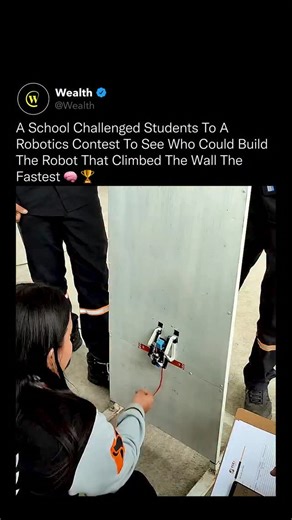 Wealth on Instagram: "It’s not just a classroom project, it’s the next generation of engineers in action. 🤖 These students were challenged to design a robot capable of climbing a vertical wall in record time. Every group had to build, program, and fine-tune their creation to handle gravity, friction, and balance, testing the same principles used in industrial robotics and space engineering. What’s remarkable is how competitions like this transform theory into innovation. Students aren’t just le