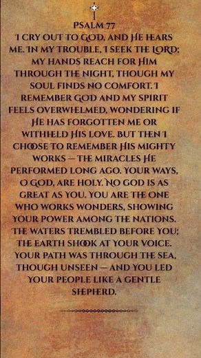Psalm 77 — Remembering GOD’s Faithfulness
