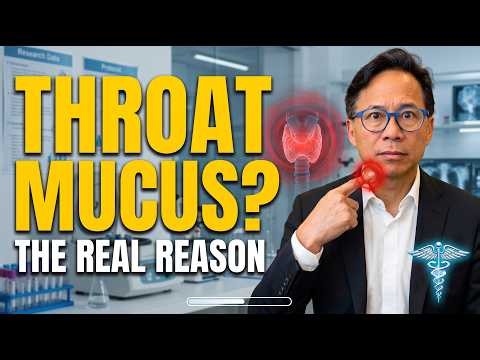 Doctor Explains Why You Always Have Mucus in Your Throat (And How to Fix It) [ Dr. William Li ]