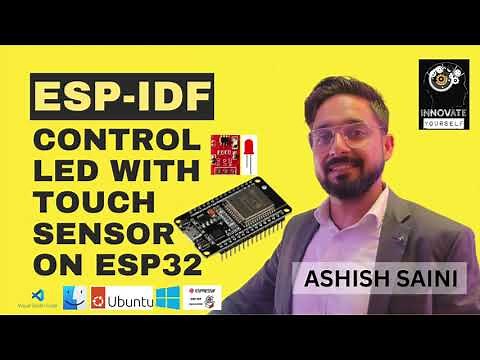 ESP32 LED Control with Touch Sensor using ESP-IDF: Menuconfig and Code Implementation Explained