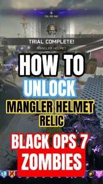 How To Unlock MANGLER HELMET RELIC In Cursed Mode #blackops7 #callofduty #codzombies #zombies