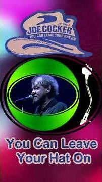 Joe Cocker "You Can Leave Your Hat On"#music#80smusic#nostalgia