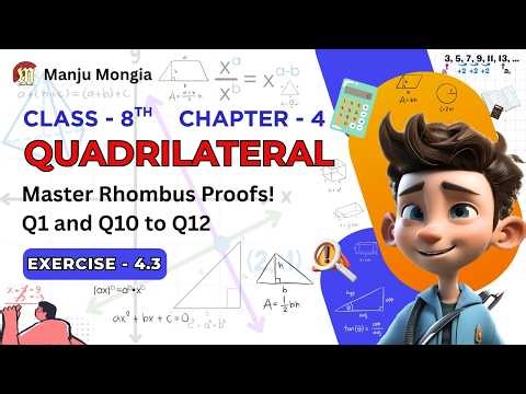 Prove a Rhombus is a Square Fast! Class 8 Maths Chapter 4 Ex 4.3 Q10, Q11 & Q12 Solved