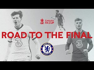 Chelsea's Road To The Final | All Goals And Highlights | Emirates FA Cup 2020-21