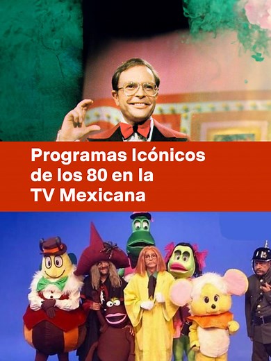 Nostalgia de los 80 en la Televisión Mexicana