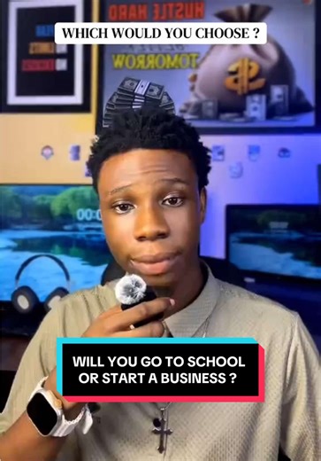 Will you go to school or start a business? #studentlife #businessschool #successmindset #fypシ #naijatiktok