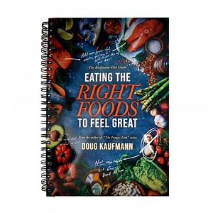The Kaufmann Diet Guide - Eating The Right Foods To Feel Great