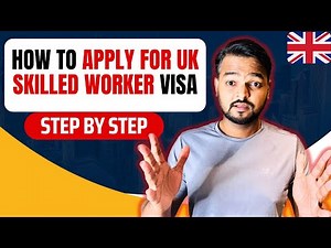 How to Apply for UK Skilled Worker Visa | UK Work Permit | UK Work Visa