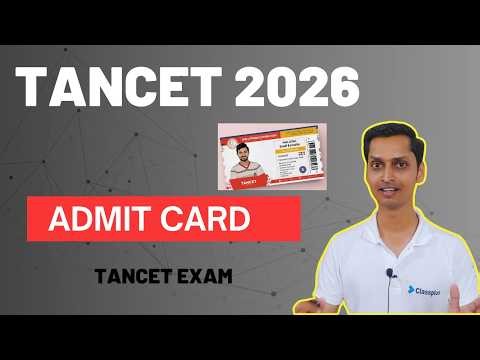 TANCET 2026 | TANCET 2026 Admit Card