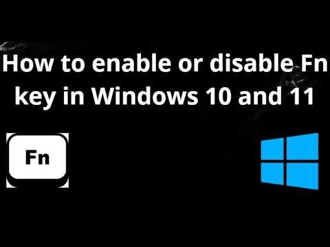 How to enable or disable Fn key in Windows 10 and 11 - complete guide