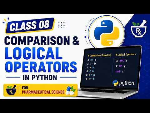 Basic Operators (Comparision & Logical) | BP101T Unit-1 | Basics of Python Programming for Pharmacy