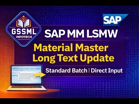 SAP LSMW Tutorial: Update Material Master Long Text via Standard Batch / Direct Input