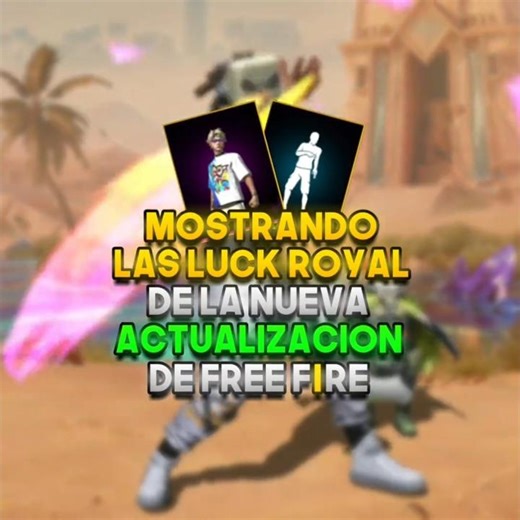 MOSTRANDO LAS LUCK ROYAL DE LA ACTUALIZACIÓN DE FREE FIRE🔥 #FreeFire #SkHectorFF #FreeFireLATAM
