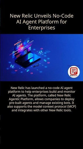 New Relic Unveils No-Code AI Agent Platform for Enterprises