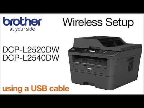 Wireless Setup using a USB cable DCPL2520DW DCPL2540DW