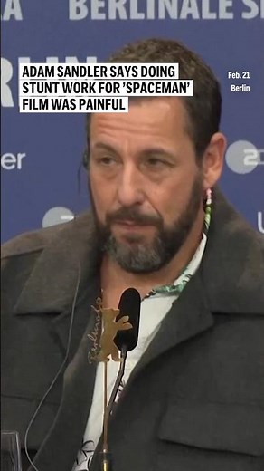 Adam Sandler says doing stunt work for ’Spaceman’ film was painful