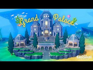Grand Palace 🏰 (Fontaine Main Building) || Genshin Serenitea Pot Design (Swirling Isles)