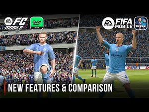 EA SPORTS FC Mobile | New Features & Comparison