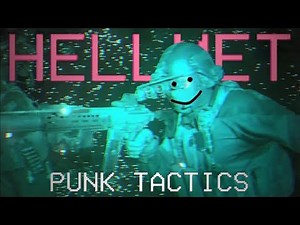 PUNK TACTICS | Hellmet Edit