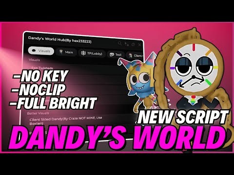 🔥[ BEST ] Roblox Dandy's World Script 2025 | Auto Farm, ESP Twisted, Noclip & More! l *NO KEY*