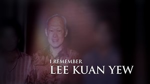 I Remember Lee Kuan Yew