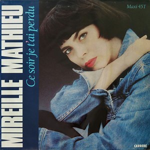 Mireille Mathieu - Ce Soir Je T'ai Perdu