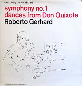Roberto Gerhard, Antal Dorati Conducting The BBC Symphony Orchestra - Symphony No. 1 / Dances From Don Quixote