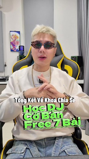 Tổng kết về giáo trình học DJ cơ bản tại nhà